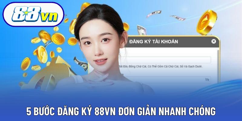 5 bước đăng ký 88VN đơn giản nhanh chóng