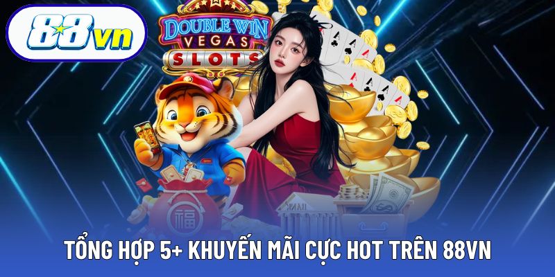 Khám phá 5+ ưu đãi nổi bật đang được áp dụng trên nền tảng