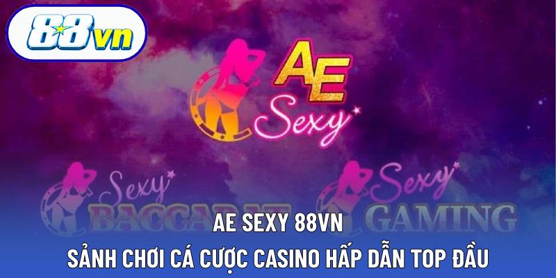 Ae Sexy 88VN