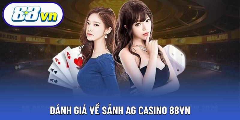 Đánh giá về sảnh AG Casino 88VN