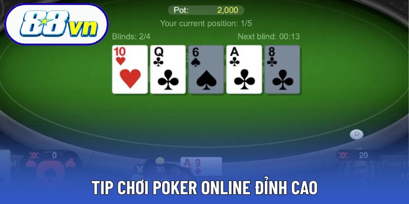 Tip chơi poker online đỉnh cao
