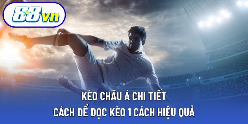 Kèo châu Á chi tiết