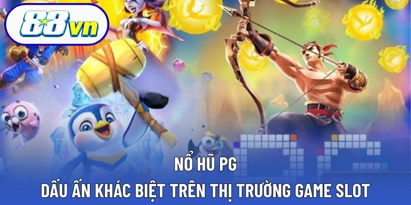 nổ hũ PG